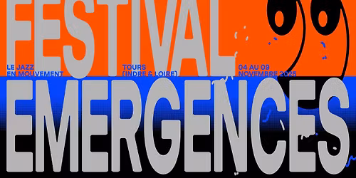 FESTIVAL \u00c9MERGENCES \ud83d\udd37 Le jazz en mouvement