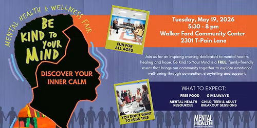 Be Kind To Your Mind: Discover Your Inner Calm (Mental Health & Wellness Fair)