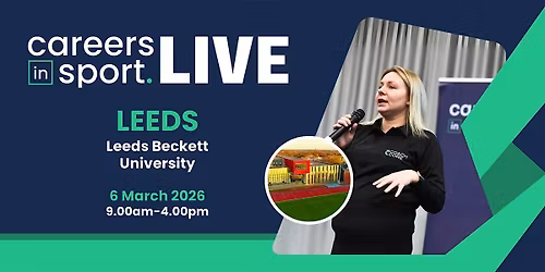 Careers in Sport LIVE - Leeds