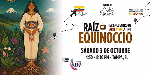 Ra\u00edz de Equinoccio  - 1er Encuentro de Arte Vivo Latino | Ra\u00edces que Viajan