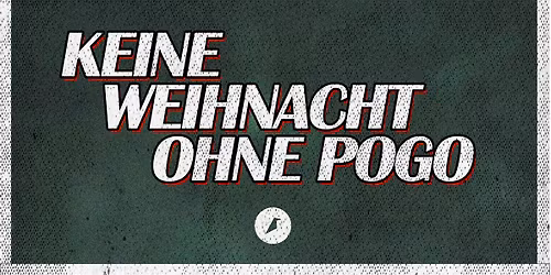 Keine Weihnacht ohne Pogo \u2022 Kreativfabrik Wiesbaden