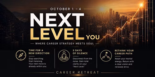 Next Level You Retreat: 4-Day Career Change Workshop