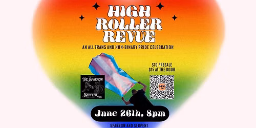 High Roller Revue - Pride Edition!