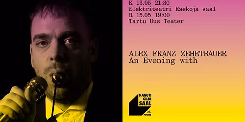 \u00dcMBERL\u00dcLITUS 2026 | Alex Franz Zehetbauer \u201cAn evening with\u201d