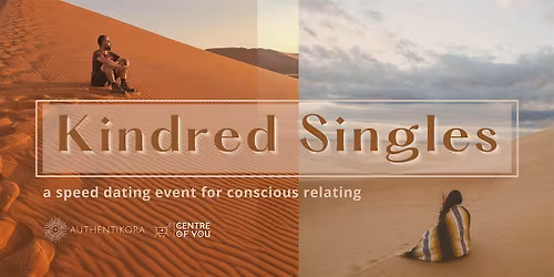 Kindred Singles (20s - 40s) - A Speed Dating Event for Conscious Relating.