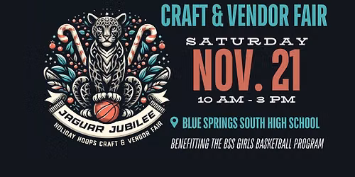 3rd Annual Jaguar Jubilee - Holiday Hoops Craft & Vendor Fair