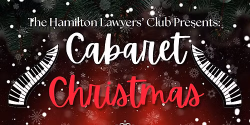 The Hamilton Lawyers' Club Presents: Cabaret Christmas