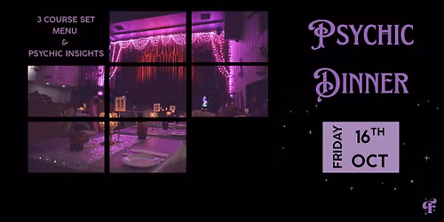 AN EVENING OF ENCHANTED INSIGHTS \u2013 PSYCHIC DINNER EXPERIENCE | 16th Oct