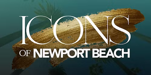 Deluxe Version Magazine Presents Icons Of Newport Beach 2025