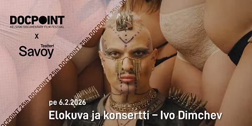 DocPoint x Savoy-teatteri: Elokuva ja konsertti \u2013 Ivo Dimchev