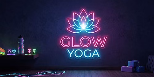 Glow Yoga - Opening Night!