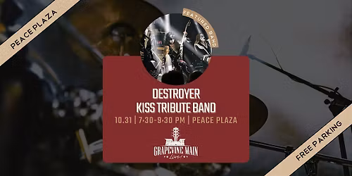 Grapevine Main LIVE! | Destroyer: KISS Tribute Band