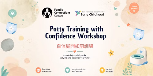 Workshop: Potty Training with Confidence  \/ \u81ea\u4fe1\u5c55\u958b\u5982\u5ec1\u8a13\u7df4