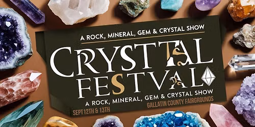 Crystal Festival - A Rock, Mineral, Gem, and Crystal Show