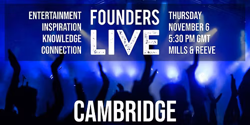 Founders Live Cambridge