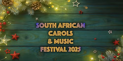 South African Carols & Music Festival 2025