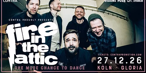Fire In The Attic \/\/ One More Chance To Dance \/\/ K\u00f6ln