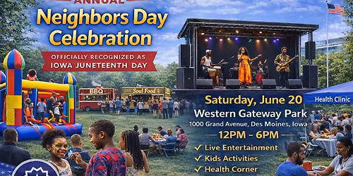 Iowa Juneteenth Neighbor's Day Celebration