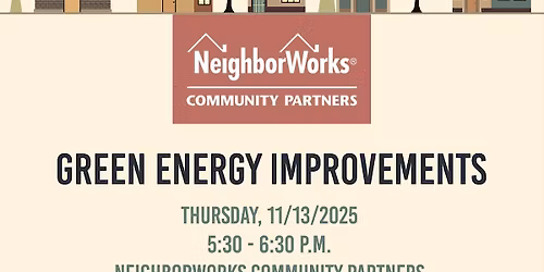 NeighborWorks Community Partners: Green Energy Improvements