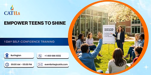 Empower Teens to Shine \u2013 1 Day Self-Confidence Training in Burlington