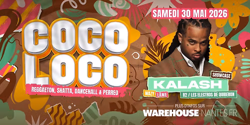 COCOLOCO invite KALASH en showcase exclusif @Warehouse Nantes