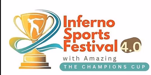 Inferno Sports Festival With Amazing 4.0  - THE CHAMPIONS CUP