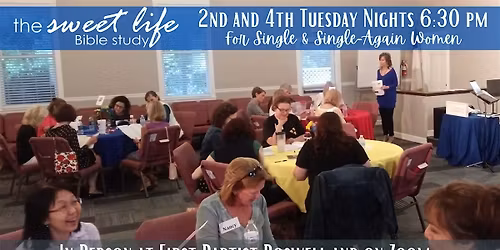 The Sweet Life Bible Study for Single\/Single-Again Women  Oct. 28, 2025