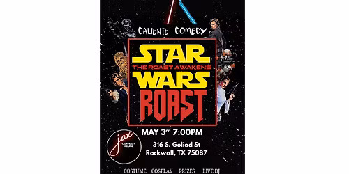 Caliente Comedy Presents: The Roast Awakens