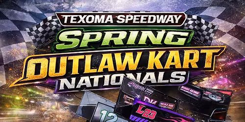 Texas Outlaw Kart Spring Nationals Plus Annual.Easter Egg Hunt
