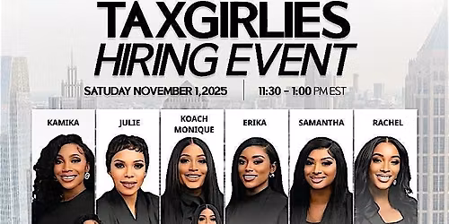 THE TAX GIRLIE HIRING EVENT: ERIKA WARD