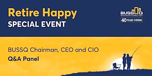 BUSSQ Retire Happy - Brisbane East (special event)