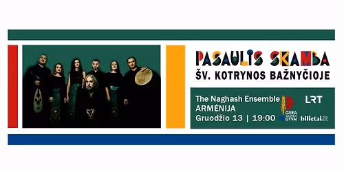 NAGHASH ENSEMBLE koncertas. Festivalis Pasaulis skamba \u0160v. Kotrynos ba\u017eny\u010dioje