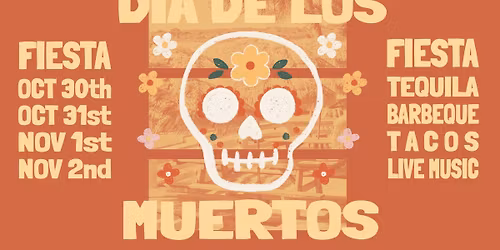 D\u00cdA DE LOS MUERTOS @ Little Shack