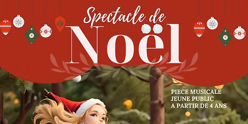 SPECTACLE GRATUIT DE NO\u00cbL