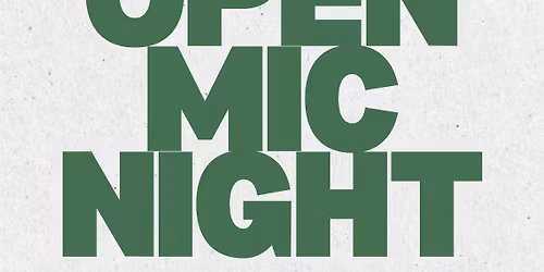 Open Mic Night (spoken word)