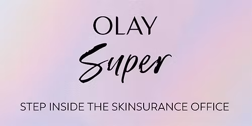 Olay Presents The Skinsurance Office (NYC Pop-up)