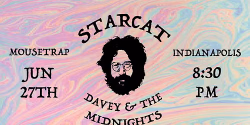 Starcat w\/ Davey & The Midnights - Saturday, June 27th