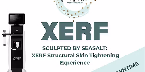 Sculpted by Seasalt: XERF Structural Skin Tightening Experience