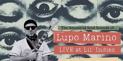 The Ancestral Soul Sounds of Lupo Marino