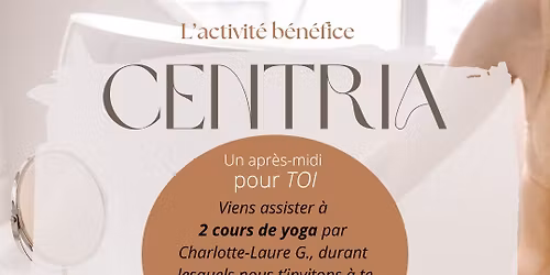CENTRIA: Apr\u00e8s-midi bien-\u00eatre avec Charlotte-Laure (ACTIVIT\u00c9 B\u00c9N\u00c9FICE)