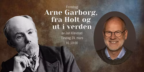 Arne Garborg - fra Holt og ut i verden
