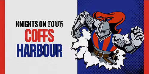 Knights on Tour | Coffs Harbour