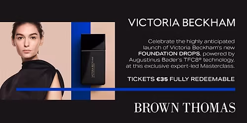 Victoria Beckham Beauty Glowing Complexion Masterclass