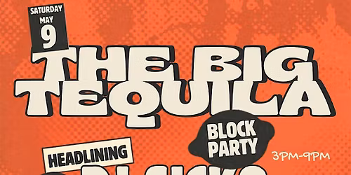 The Big Tequila Block Party