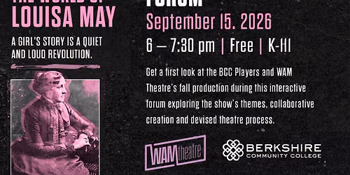 WAM Theatre and BCC Players Forum | The World of Louisa May