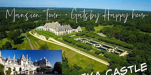 7 in Heaven Singles Tour of Oheka Castle + Happy Hour Gasby Lounge