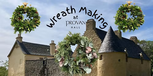 Make a Christmas Wreath at Provan Hall