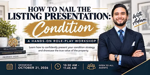 Nail the Listing Presentation: Condition