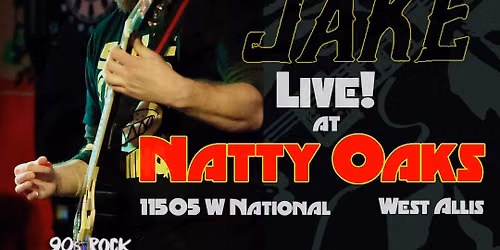 90s Jake LIVE! At Natty Oaks in West Allis
