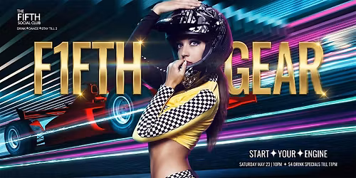 F1FTH GEAR Dance Party (21+)